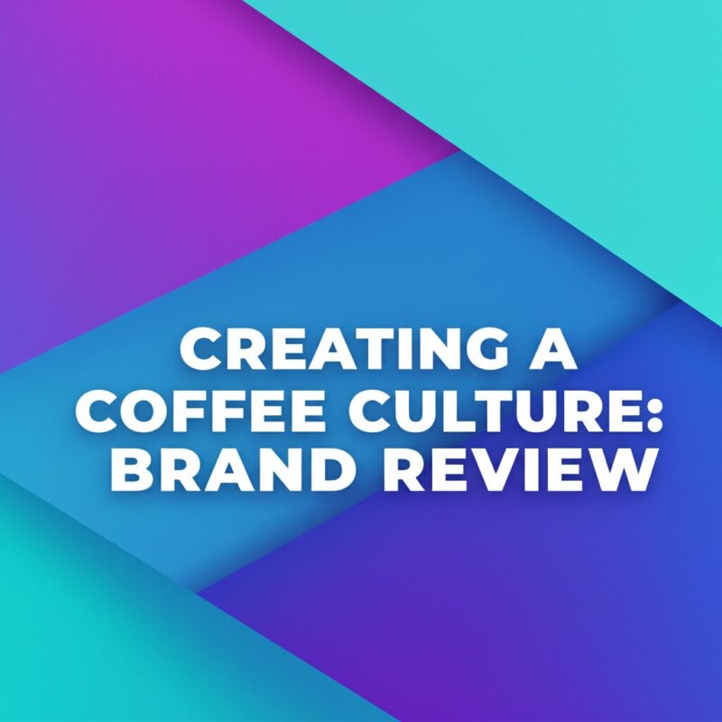 Featured image for Creating a Coffee Culture: Starbucks Brand Review - digital marketing insights